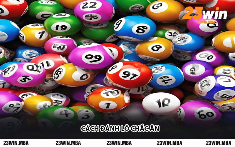 Cách Đánh Lô Chắc Ăn