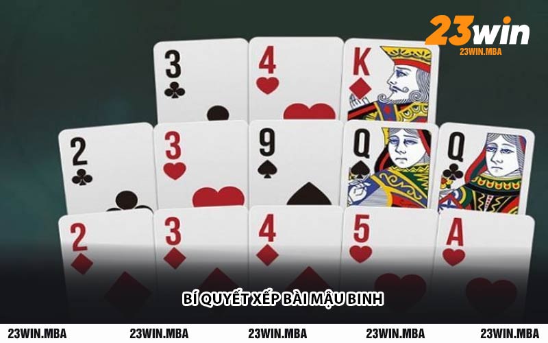 Bí Quyết Xếp Bài Mậu Binh